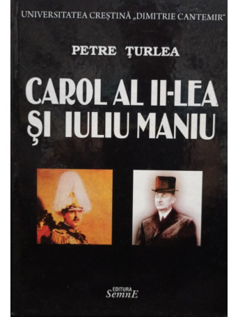 Carol al IIlea si Iuliu Maniu