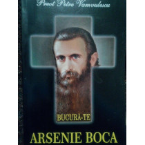 Bucura-te Arsenie Boca