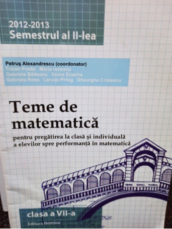 Teme de matematica clasa a VIIa, semestrul al IIlea