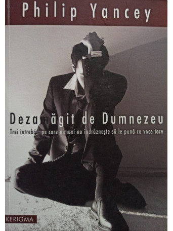 Dezamagit de Dumnezeu