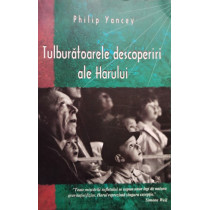 Tulburatoarele descoperiri ale Harului