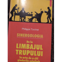 Sinergologia de la limbajul trupului la arta de a citi gandurile celuilalt