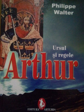 Ursul si regele Arthur