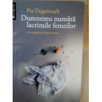 Dumnezeu numara lacrimile femeilor