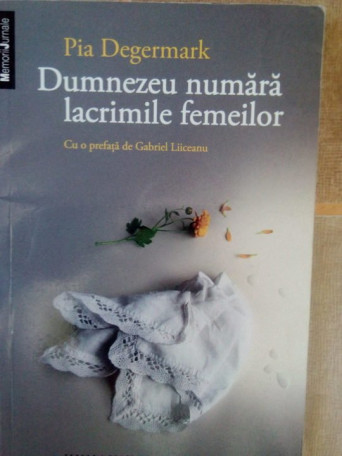 Dumnezeu numara lacrimile femeilor