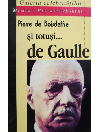 Si totusi... de Gaulle