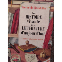 Une histoire vivante de la litterature d'aujourd'hui