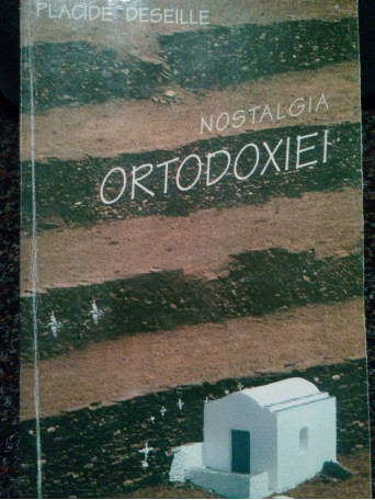 Nostalgia ortodoxiei