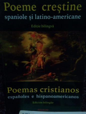 Poeme crestine spaniole si latino-americane - 1998 - Brosata