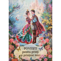 Povesti pentru printi si printese mici