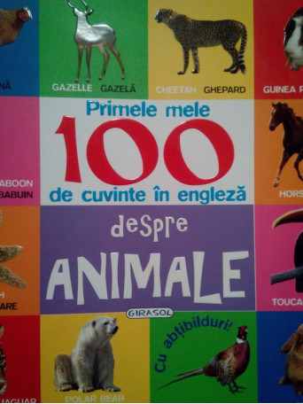 Primele mele 100 de cuvinte in engleza despre animale