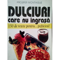 Dulciuri care nu ingrasa