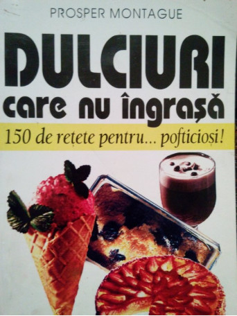 Dulciuri care nu ingrasa