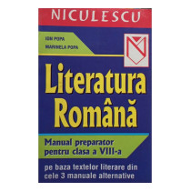 Literatura romana - Manual preparator pentru clasa a VIII-a