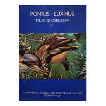 Pontus Euxinus - Studii si cercetari, vol. III