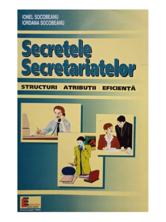 Ionel Socobeanu - Secretele Secretariatelor - 1998 - Brosata