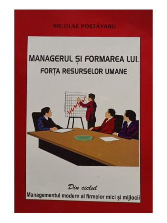 Managerul si formarea lui - Forta resurselor umane