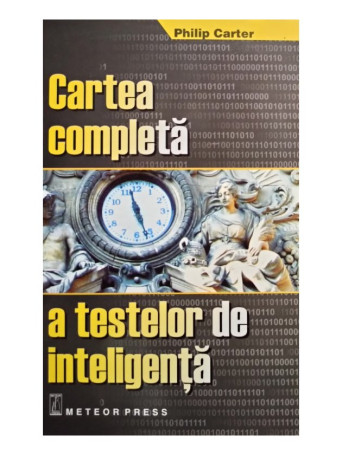 Cartea completa a testelor de inteligenta