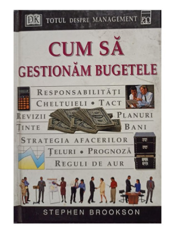 Stephen Brookson - Cum sa gestionam bugetele - 2001 - Cartonata