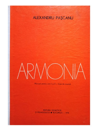 Armonia - Manual pentru anii I si II - licee de muzica