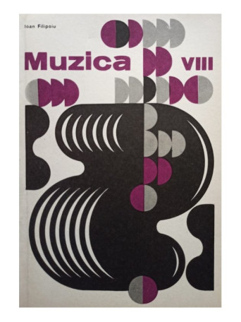 Muzica - Manual pentru clasa a VIII-a