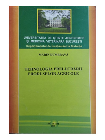 Tehnologia prelucrarii produselor agricole