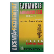 Farmacie, farmacologie - Licenta si rezidentiat, editia a II-a