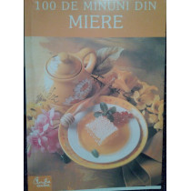 100 de minuni din miere