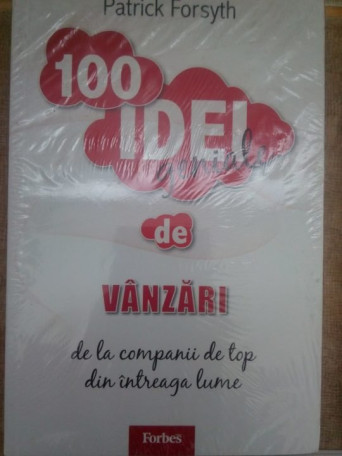 100 idei geniale de vanzari de la companii de top din intreaga lume