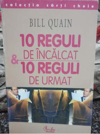 10 reguli de incalcat & 10 reguli de urmat