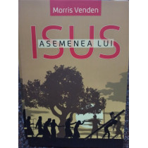 Morris Venden - Asemenea lui Isus