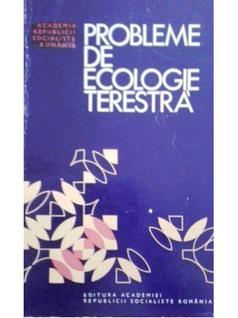 R. Codreanu - Probleme de ecologie terestra - 1978 - brosata