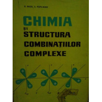 Chimia si structura combinatiilor complexe