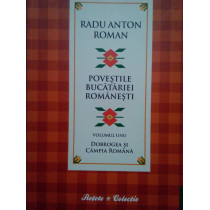 Povestile bucatariei romanesti, vol. 1