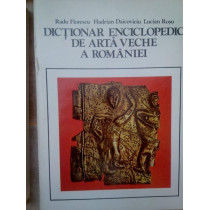 Dictionar enciclopedic de arta veche a Romaniei