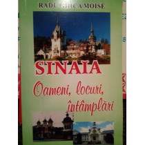 Sinaia. Oameni, locuri, intamplari