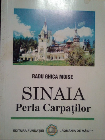 Sinaia. Perla Carpatilor