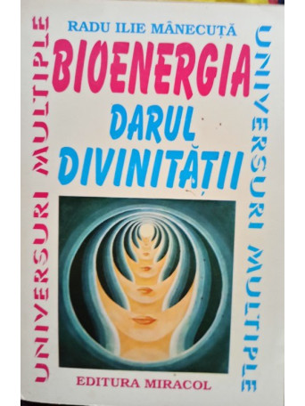 Bioenergia darul divinitatii