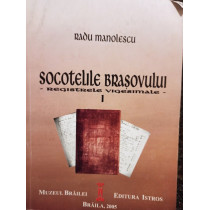 Socotelile Brasovului, vol. 1