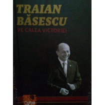 Traian Basescu pe calea victoriei