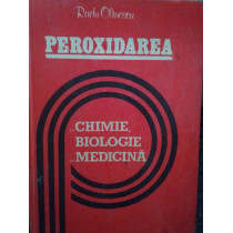 Peroxidarea in chimie, biologie si medicina