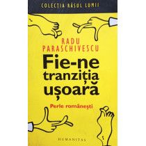 Fie-ne tranzitia usoara