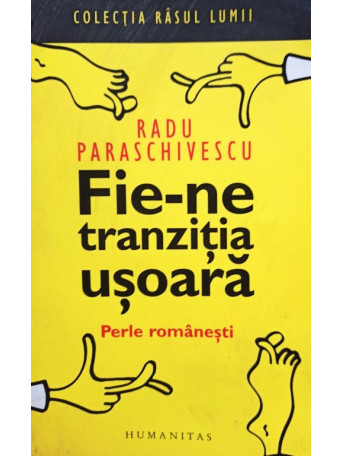 Fie-ne tranzitia usoara