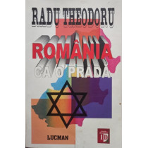 Romania ca o prada