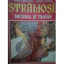 Stramosii Decebal si Traian