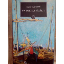 Un port la rasarit