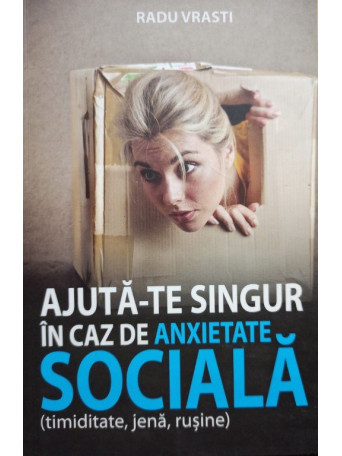 Ajuta-te singur in caz de anxietate sociala