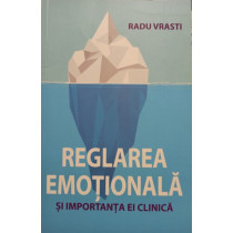 Reglarea emotionala si importanta ei clinica