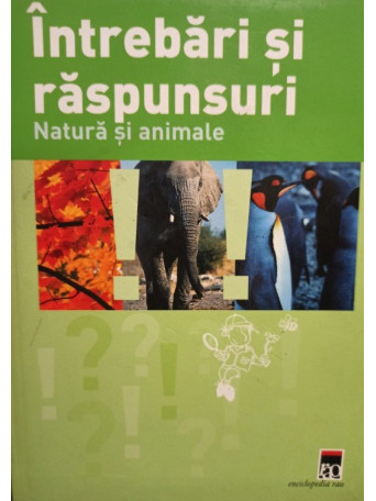 Natura si animale - Intrebari si raspunsuri