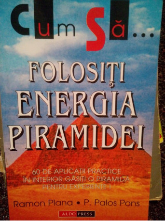 Cum sa folositi energia piramidei